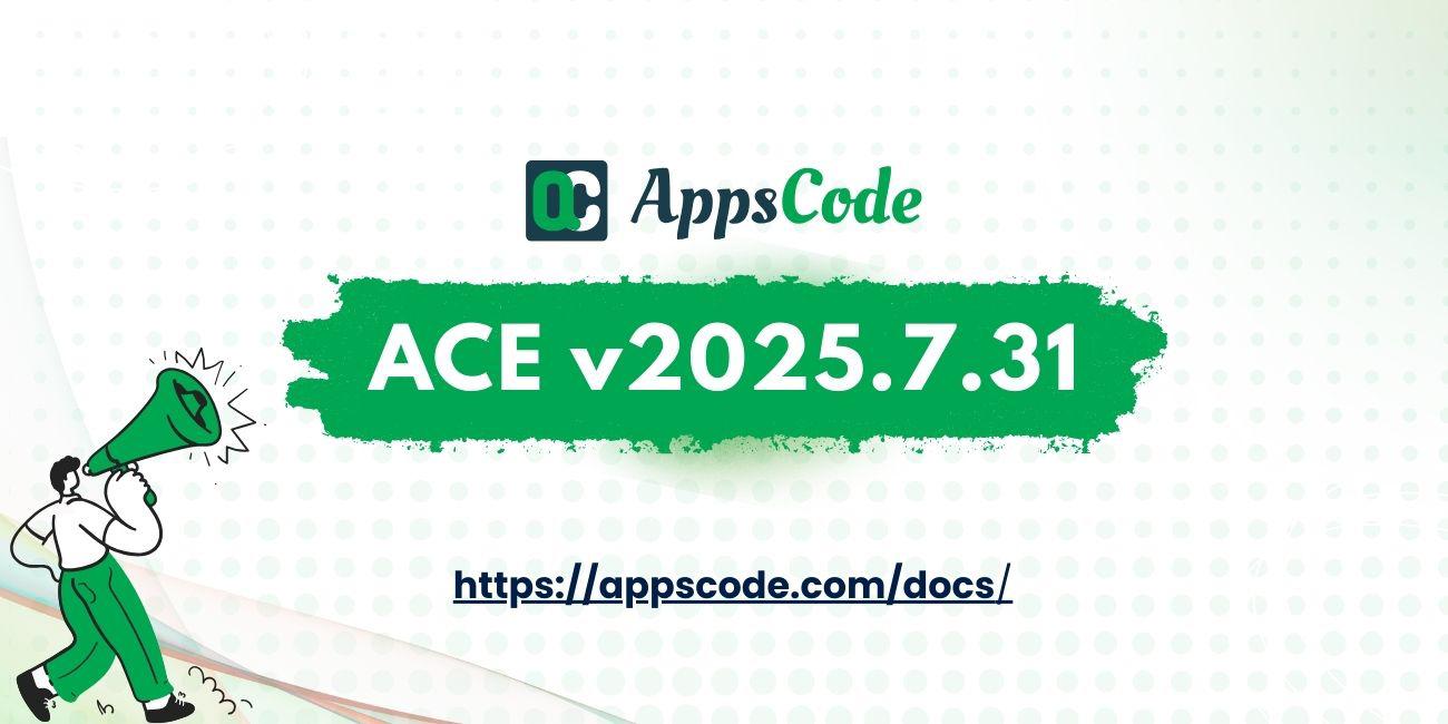 Announcing ACE v2025.7.31