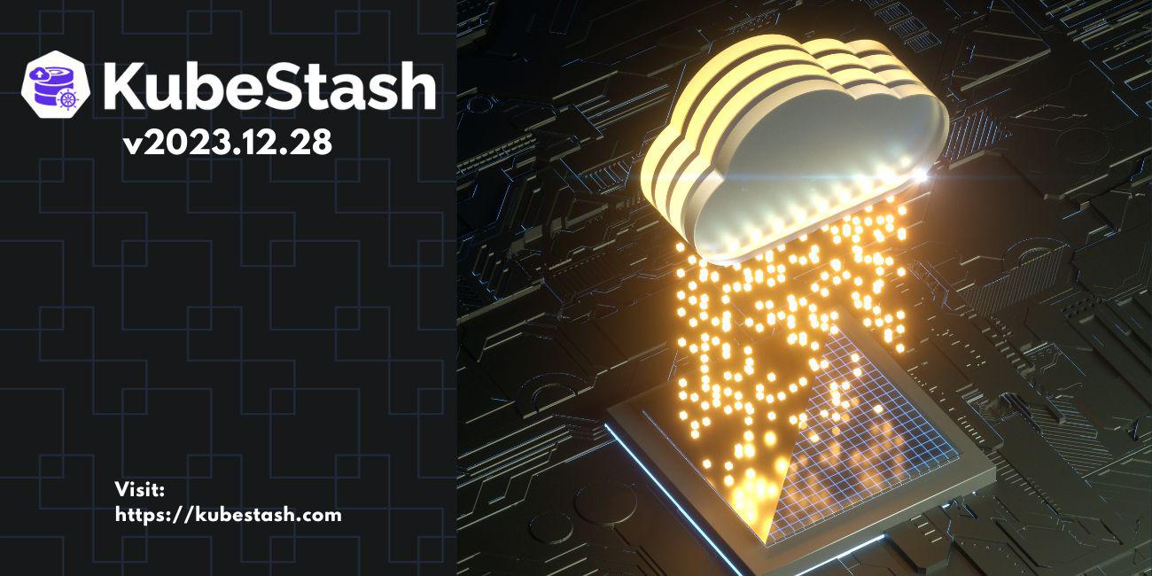 Introducing KubeStash v2023.12.28